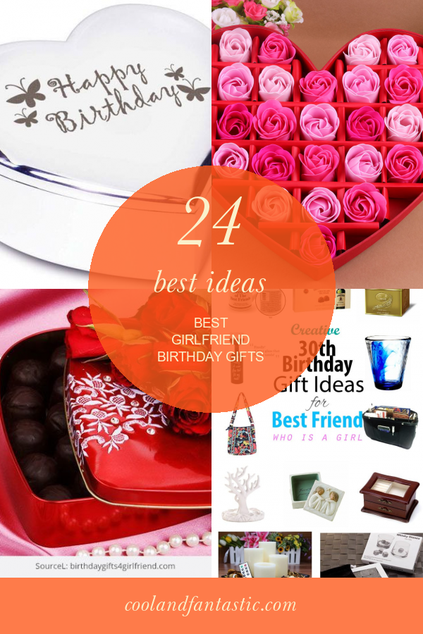 24 Best Ideas Best Girlfriend Birthday Gifts Home, Family, Style and